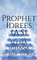 Prophet Idrees (A.S) - Paperback