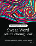 Swear Word Adult Coloring Book Vol.2: Mandala Flowers and Doodle Pattern Design - Paperback