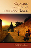 Chasing the Divine in the Holy Land - Paperback