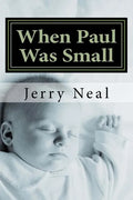 When Paul Was Small: And Other Poems and Political Satires - Paperback