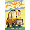 Bulldozer's Big Rescue - Hardcover