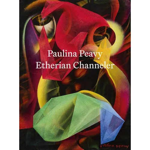Paulina Peavy: Etherian Channeler - Hardcover