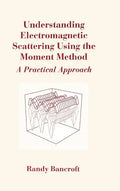 Understanding Electromagnetic Scatterin - Hardcover