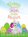 Bunny Kisses & Easter Wishes Coloring Book For Girls 4-8: Stress-Relief Activities For Kids - Paperback