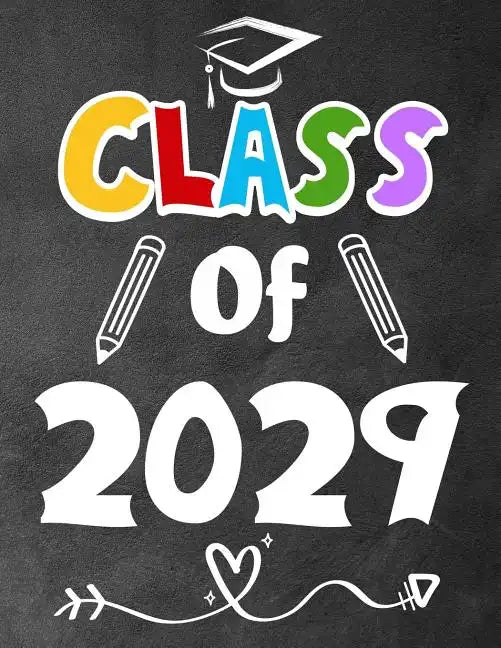 Class of 2029: Funny Back To School notebook, Gift For Girls and Boys,109 College Ruled Line Paper, Cute School Notebook, School Composition Notebooks - Paperback