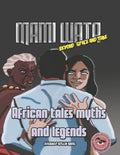 African Tales Myths and Legends: Mami Wata: Beyond time and space - Paperback