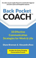Back Pocket Coach: 33 Effective Communication Strategies for Work & Life - Paperback