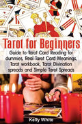 Tarot for Beginners: Guide to Tarot Card Reading for dummies - Real Tarot Card Meanings - Tarot workbook - Tarot divination spreads and Sim - Paperback