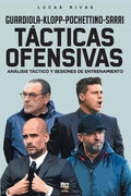 Tácticas Ofensivas: Análisis táctico y sesiones de entrenamiento - Paperback