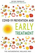 COVID-19 Prevention and Early Treatment: The Naturopathic Wellness Way - Paperback