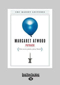 Payback: Debt and the Shadow Side of Wealth (Large Print 16pt) - Paperback