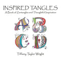 Inspired Tangles A Book of Zentangles and Thoughtful Inspiration - Paperback