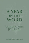 A Year in the Word Catholic Bible Journal - Hardcover