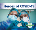 Heroes of Covid-19 - Library Binding
