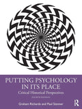 Putting Psychology in Its Place: Critical Historical Perspectives - Paperback