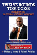 Twelve Rounds to Success: Boxing strategies for the business world - Paperback