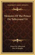 Memoirs of the Prince de Talleyrand V4 - Hardcover