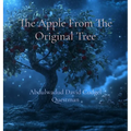 The Apple From The Original Tree: A legendary fable of Soul Journey of Life - Hardcover