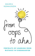 From Oops to Aha: Portraits of Learning from Mistakes in Kindergarten - Paperback