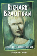 Richard Brautigan: Essays on the Writings and Life - Paperback