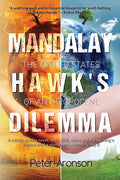 Mandalay Hawk's Dilemma: The United States of Anthropocene - Paperback