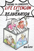 Poems for Longevity, Life Extension and Rejuvenation - Paperback