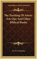 The Teaching Of Amen-Em-Ope And Other Biblical Books - Hardcover