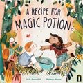 A Recipe for Magic Potion - Hardcover