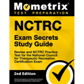 Nctrc Exam Secrets Study Guide - Review and Nctrc Practice Test for the National Council for Therapeutic Recreation Certification Exam: [2nd Edition] - Paperback