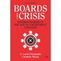 Boards Under Crisis: Decision-Making in the Age of Uncertainty and Fear - Hardcover