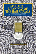 Spiritual Meanings of the Hajj Rituals: A Philological Approach - Paperback