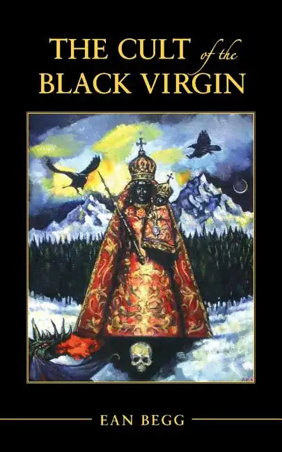 The Cult of the Black Virgin - Paperback
