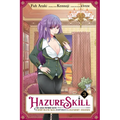 Hazure Skill: The Guild Member with a Worthless Skill Is Actually a Legendary Assassin, Vol. 3 (Manga) - Paperback