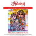 The Heroines Club: A Mother-Daughter Empowerment Circle - Paperback