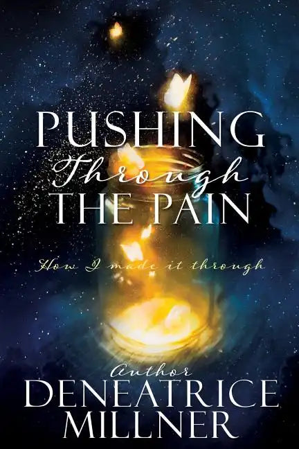 Pushing Through The Pain - Paperback
