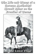 The Life and Times of a German Methodist Circuit Rider on the Frontier of Texas - Paperback