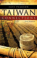 Taiwan Connections: Fond Memories - Paperback