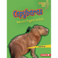 Capybaras: Nature's Biggest Rodent - Library Binding