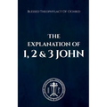 The Explanation of 1, 2 & 3 John - Paperback