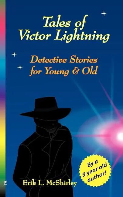 Tales of Victor Lightning: Detective Stories for Young and Old - Paperback