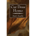 Cur Deus Homo - Hardcover
