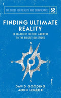 Finding Ultimate Reality: In Search of the Best Answers to the Biggest Questions - Hardcover