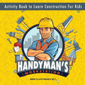 Handyman's workstation. Activity Book to Learn Construction For Kids: Ultimate construction site busy book. Coloring pages, mazes, dot-to-dot, and mor - Paperback