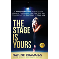 The Stage is Yours: A Motivational Book for Self Love, Growth, Discovering Your True Self, and Manifesting The Best Story of Your Life - Hardcover