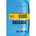 Good Baggage - Hardcover
