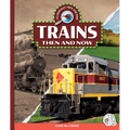 Trains Then and Now - Library Binding