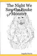 The Night We Saw the Fouke Monster - Paperback