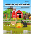 Grace and Gigi Save The Day - Paperback