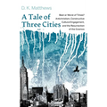 A Tale of Three Cities - Hardcover