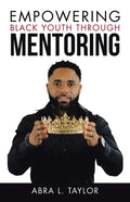 Empowering Black Youth Through Mentoring - Paperback